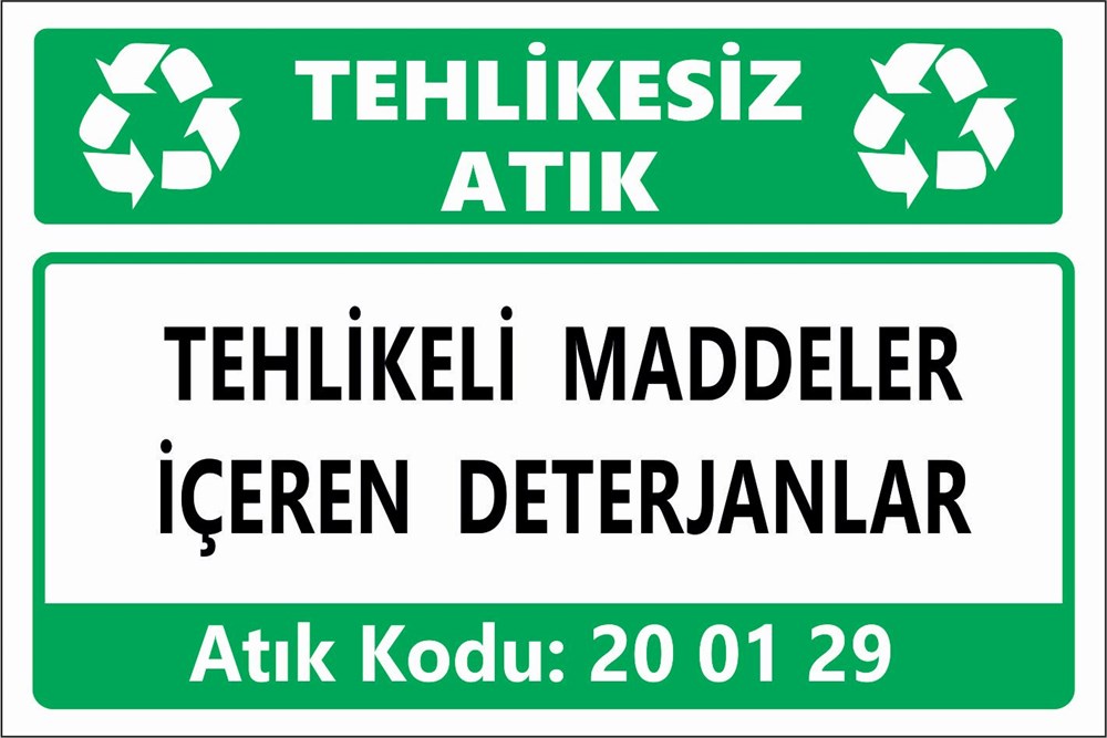 Atık TabelalarıTEHLİKELİ MADDELER İÇEREN DETERJANLAR