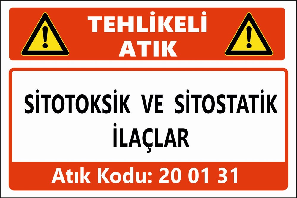 Atık TabelalarıSİTOTOKSİK VE SİTOSTATİK İLAÇLAR