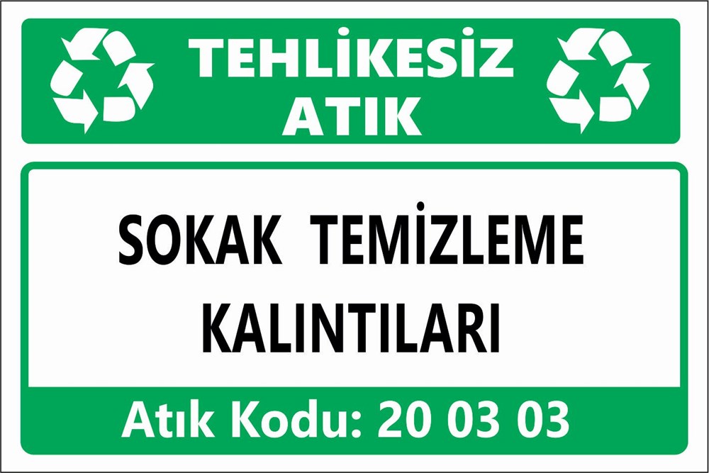 Atık TabelalarıSOKAK TEMİZLEME KALINTILARI