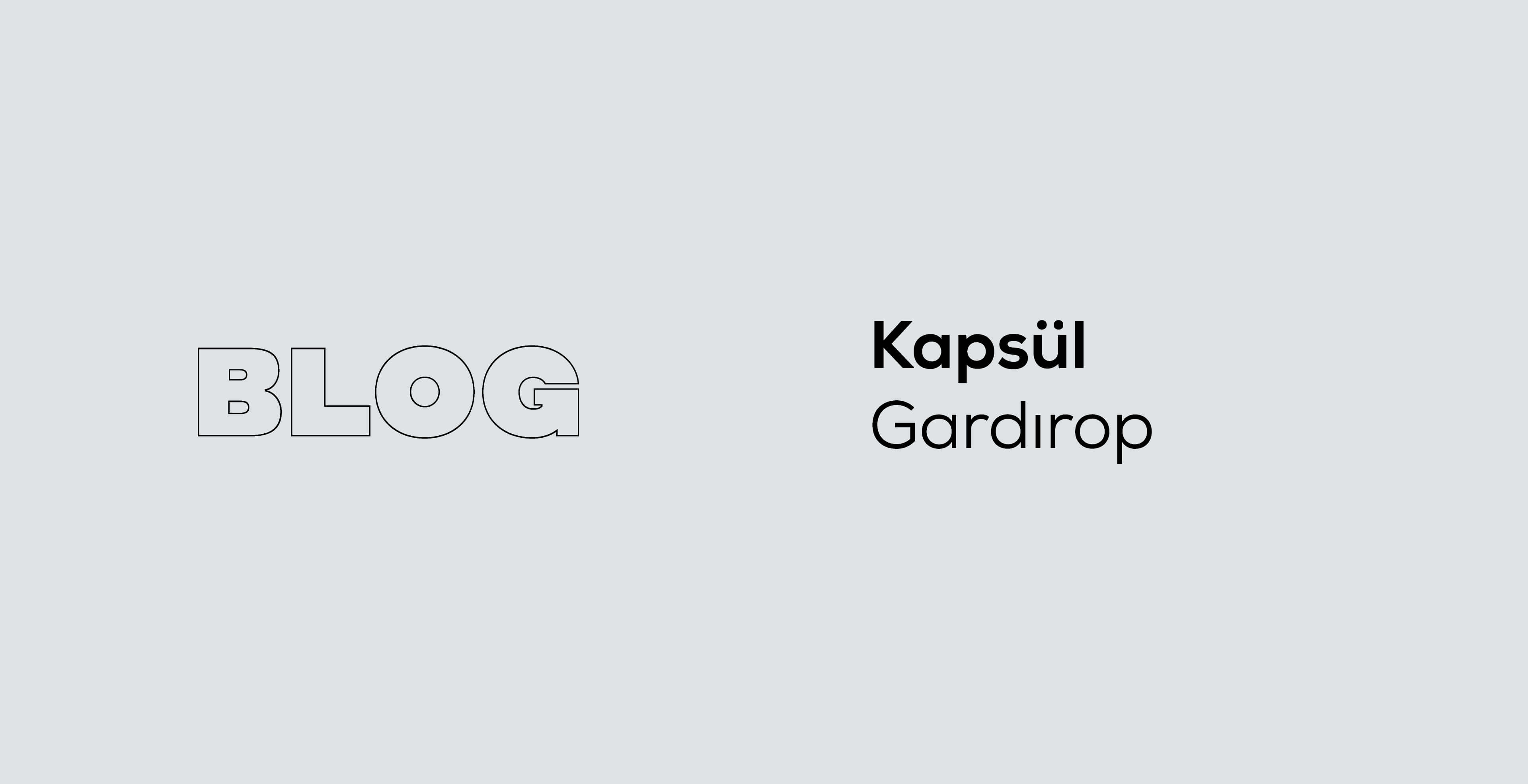Kapsül Gardırop