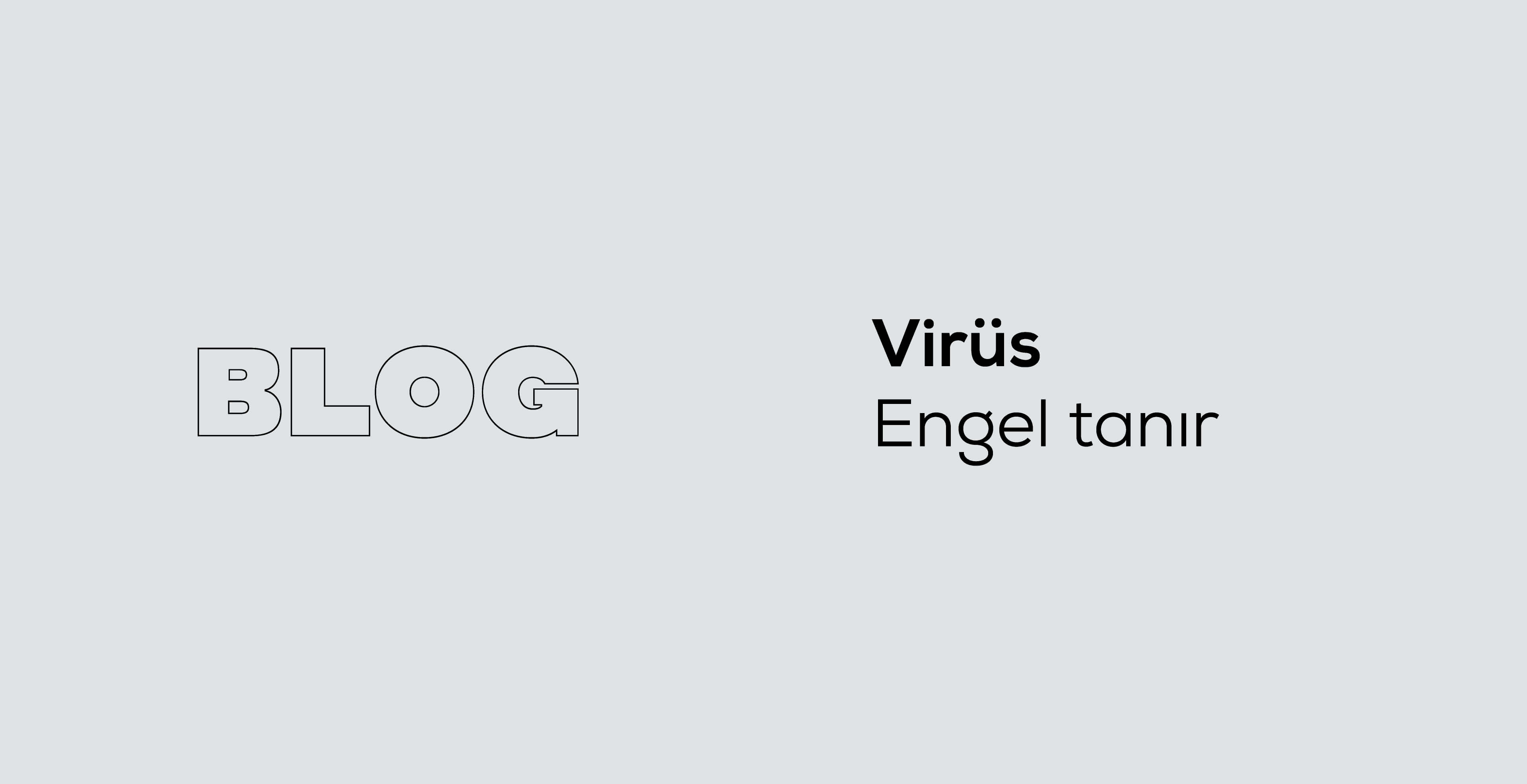 Virüs Engel Tanır