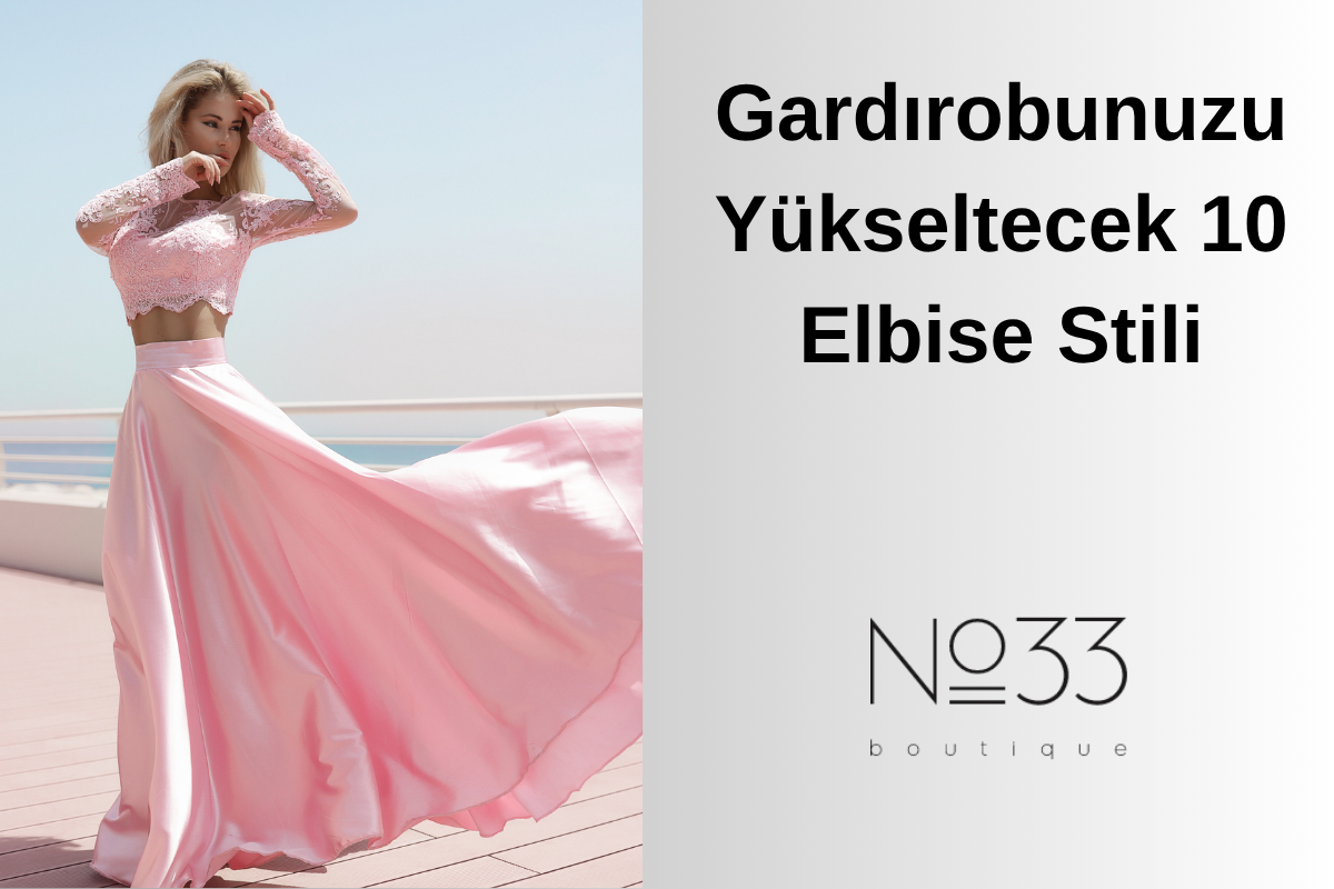 Gardırobunuzu Yükseltecek 10 Elbise Stili
