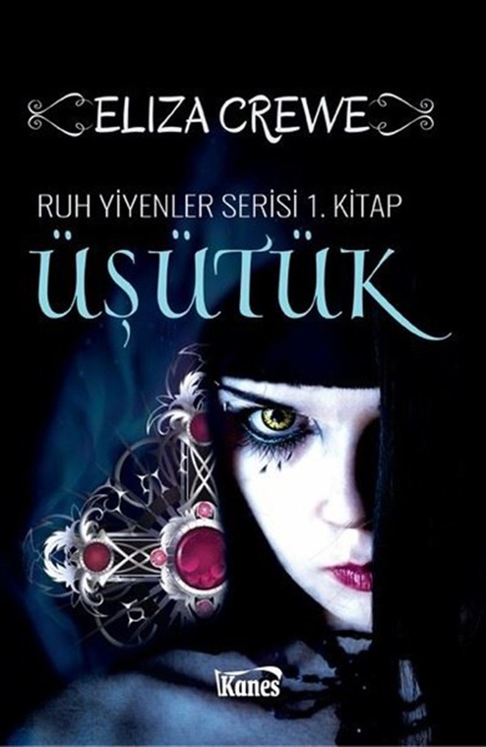 ÜŞÜTÜK-RUH YİYENLER SERİSİ-1. KİTAP