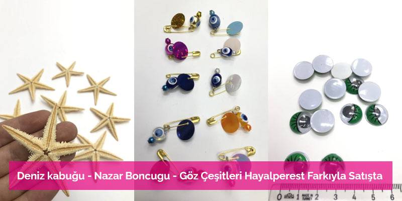 Deniz kabuğu - Nazar Boncugu - Göz Çeşitleri Hayalperest Farkıyla Satışta