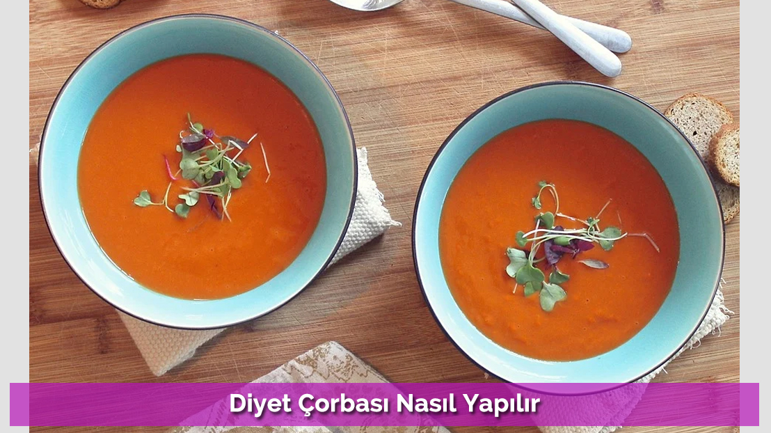 Diyet Çorbası Nasıl Yapılır
