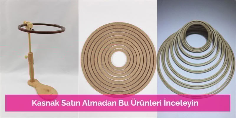 Kasnak Satın Almadan Bu Ürünleri İnceleyin