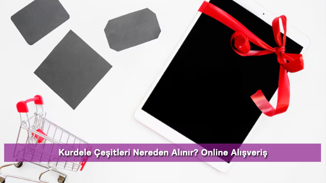 Kurdele Çeşitleri Nereden Alınır? Online Alışveriş Rehberi