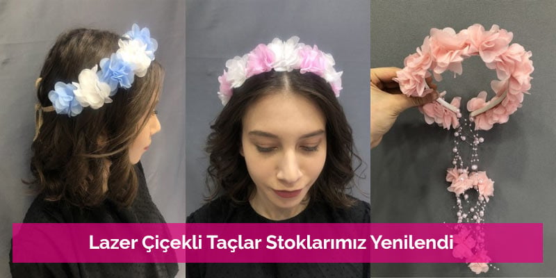 Lazer Çiçekli Taçlar Stoklarımız Yenilendi