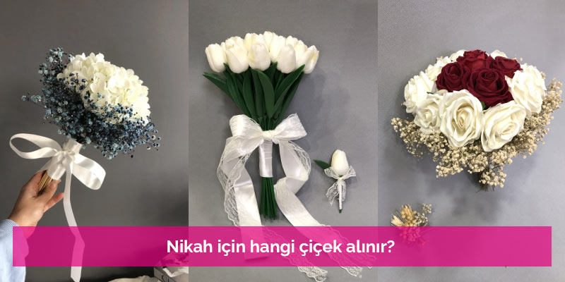 Nikah için hangi çiçek alınır?