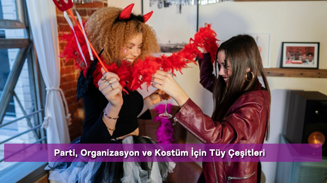 Parti, Organizasyon ve Kostüm İçin Tüy Çeşitleri