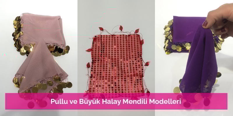 Pullu ve Büyük Halay Mendili Modelleri