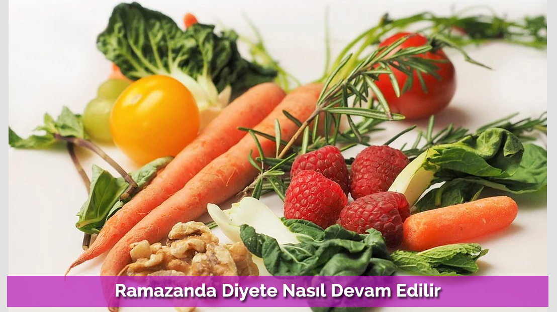 Ramazanda Diyete Nasıl Devam Edilir