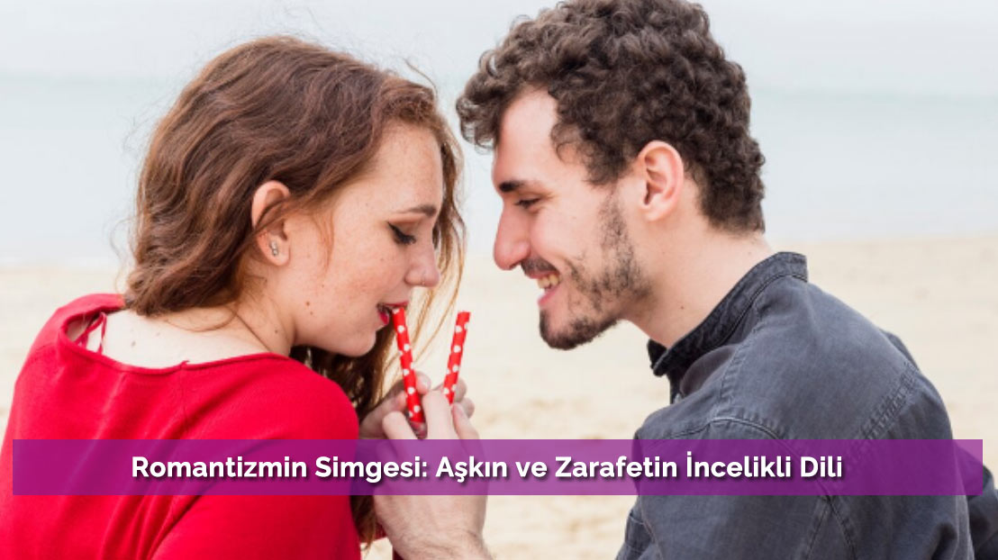 Romantizmin Simgesi: Aşkın ve Zarafetin İncelikli Dili