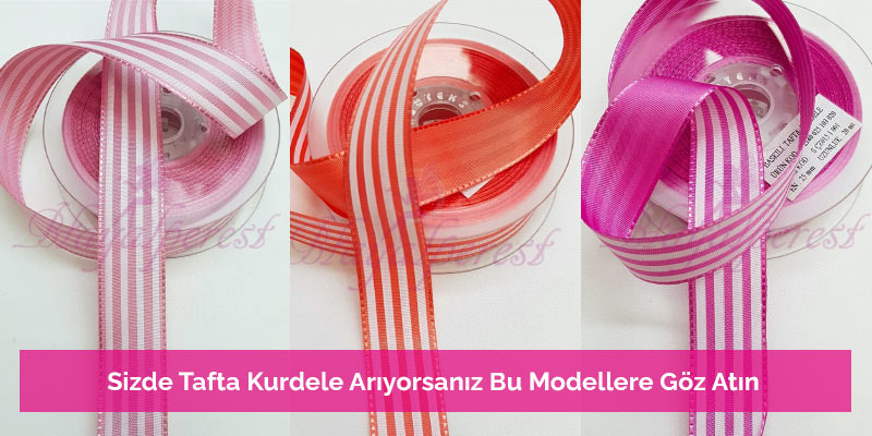 Sizde Tafta Kurdele Arıyorsanız Bu Modellere Göz Atın