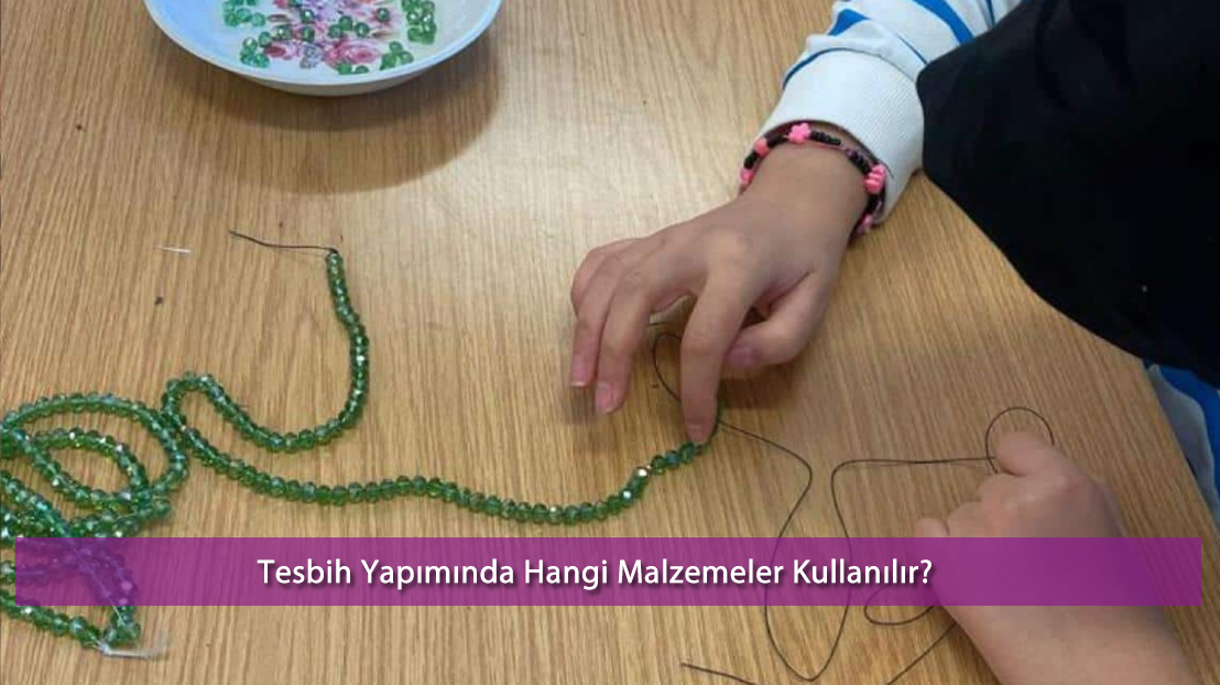 tesbih, malzemeleri