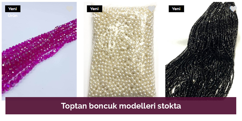 Toptan boncuk modelleri stokta