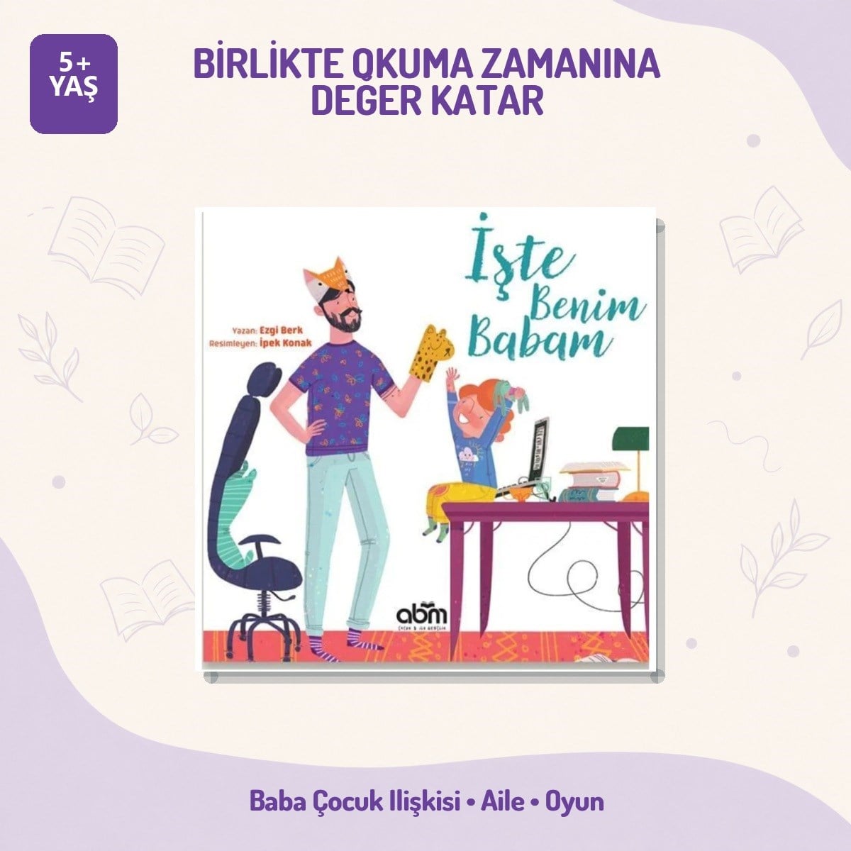 iste-benim-babam-5-yas-aile-temali-res-60f0b-.jpg