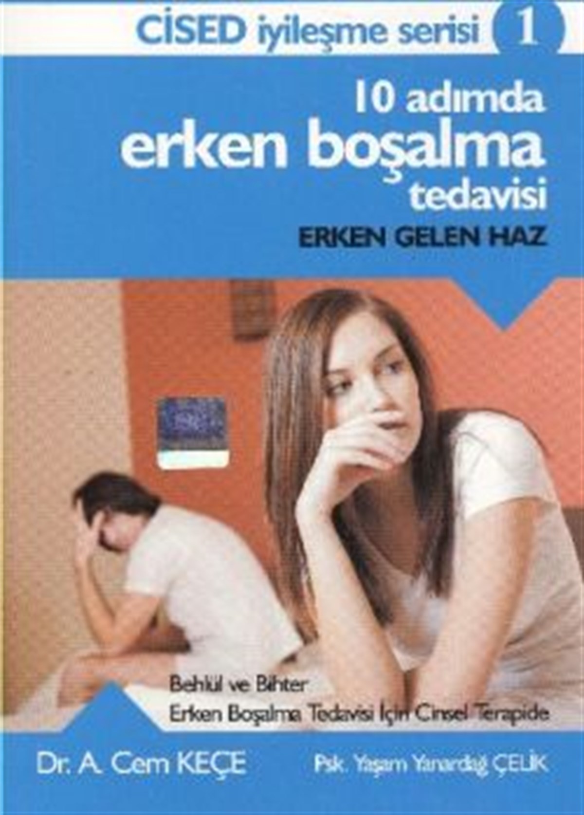 10 Adımda Erken Boşalma Tedavisi