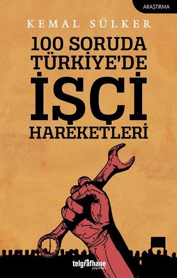 100 Soruda Türkiye'de İşçi Hareketleri