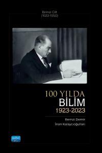 100 Yılda Bilim (1923-2023) -I.Cilt (1923-1950)
