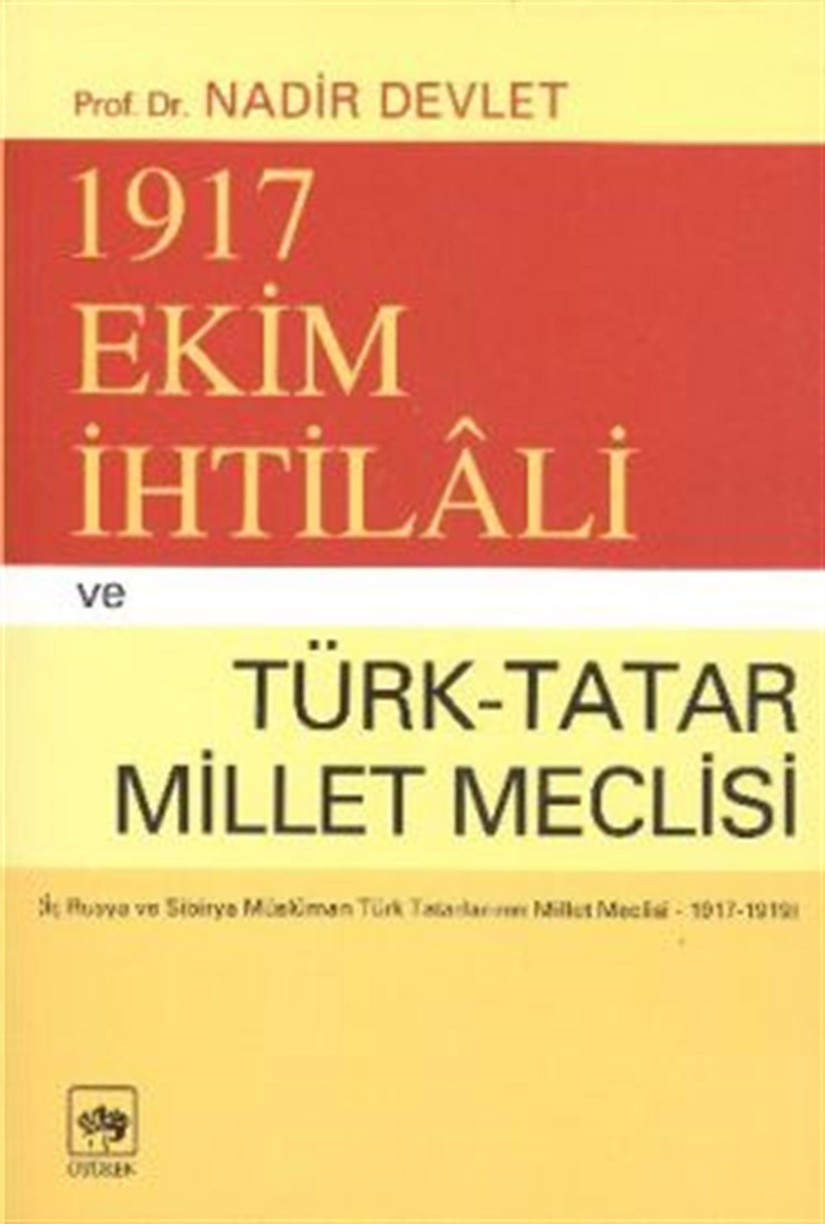 1917 Ekim İhtilali ve Türk-Tatar Millet Meclisi