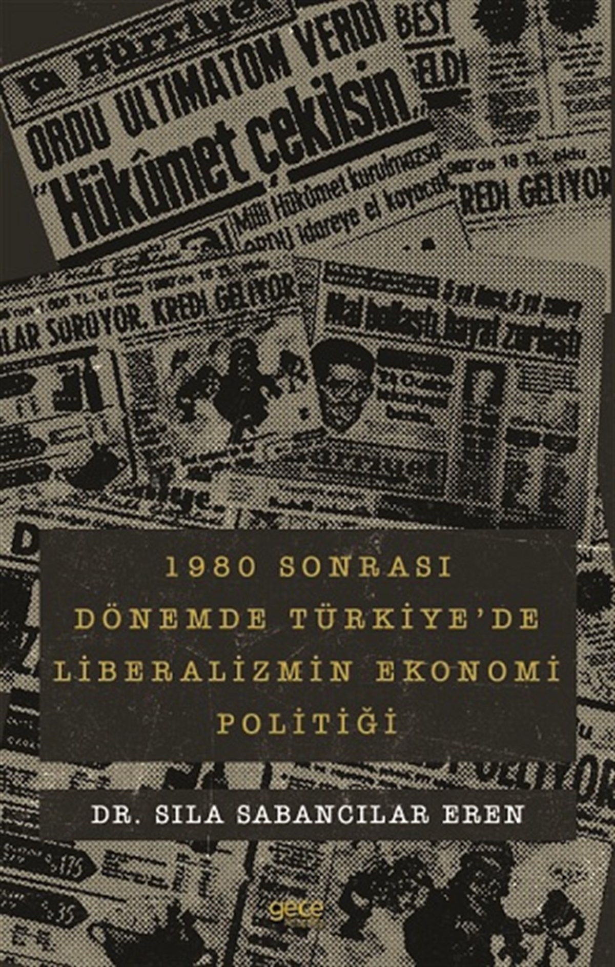1980 sonrası Dönemde Türkiye'de Liberalizmin Ekonomi Politiği