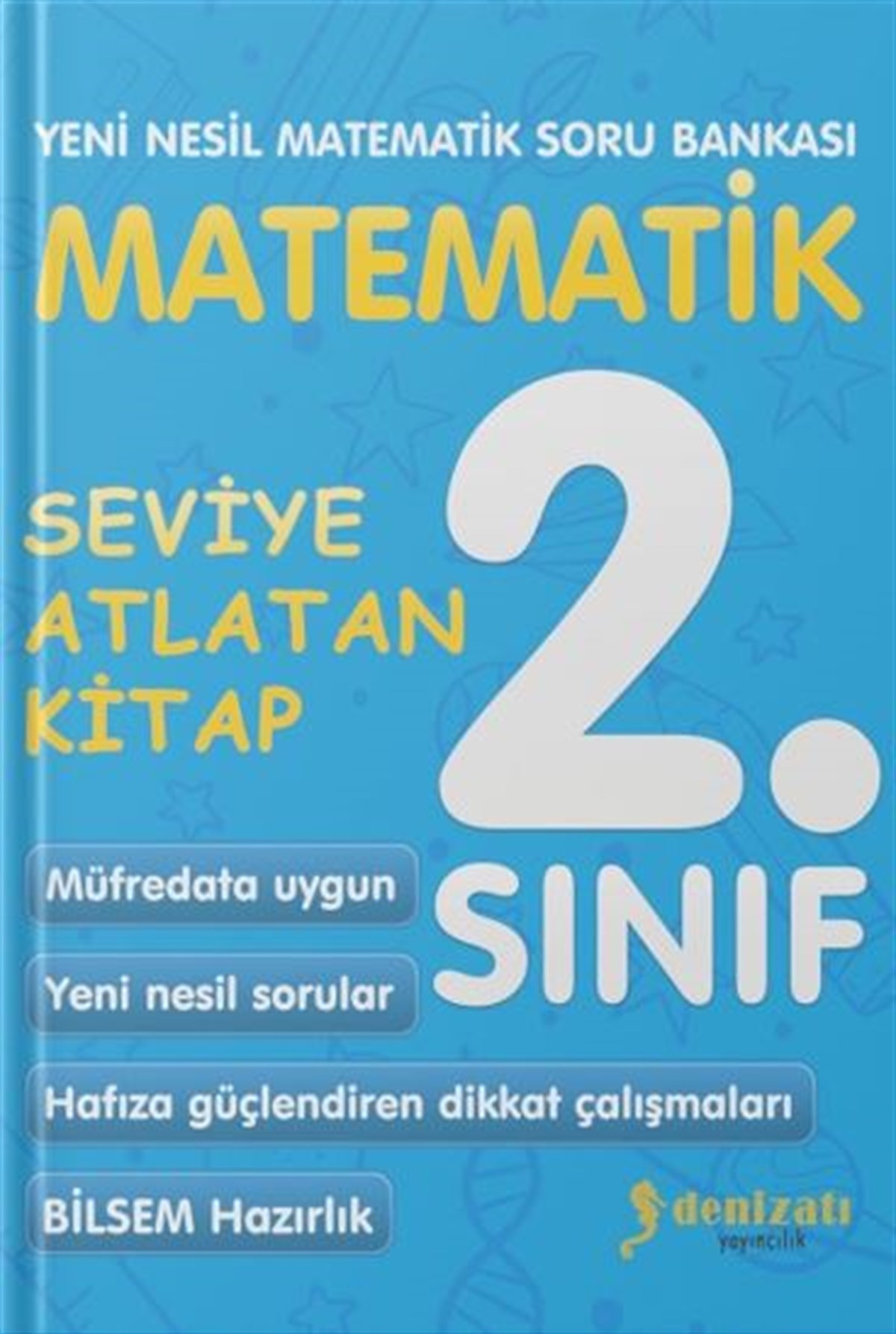 2.Sinif %100 Yeni Nesil Matematik , Nail Çiftçi , Denizatı Yayıncılık , 9786057430113 ,