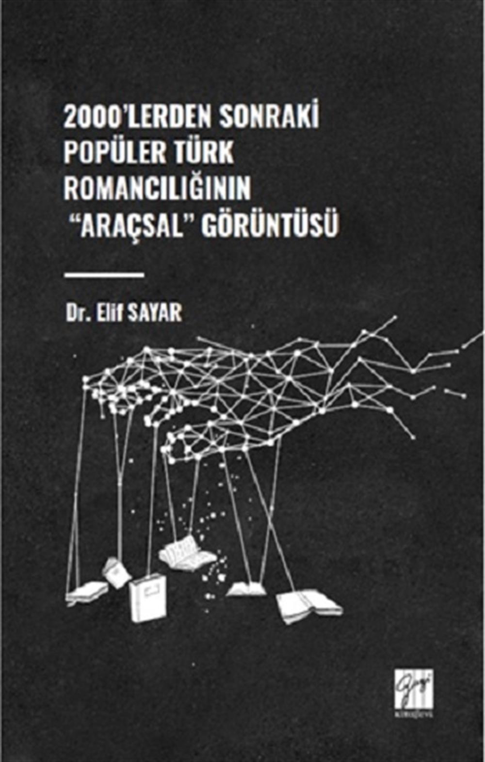 2000'lerden Sonraki Popüler Türk Romancılığının 