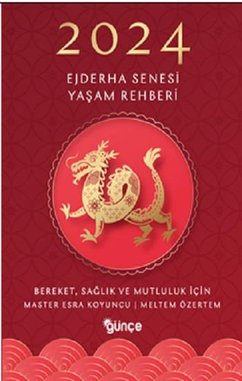 2024 Ejderha Senesi Yaşam Rehberi