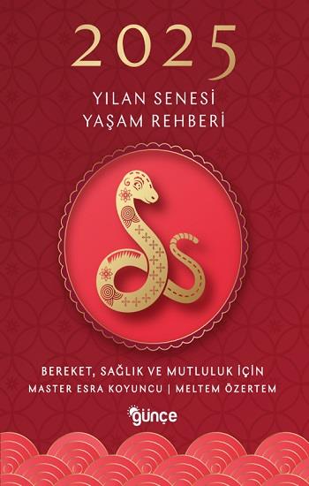 2025 Yılan Senesi Yaşam Rehberi