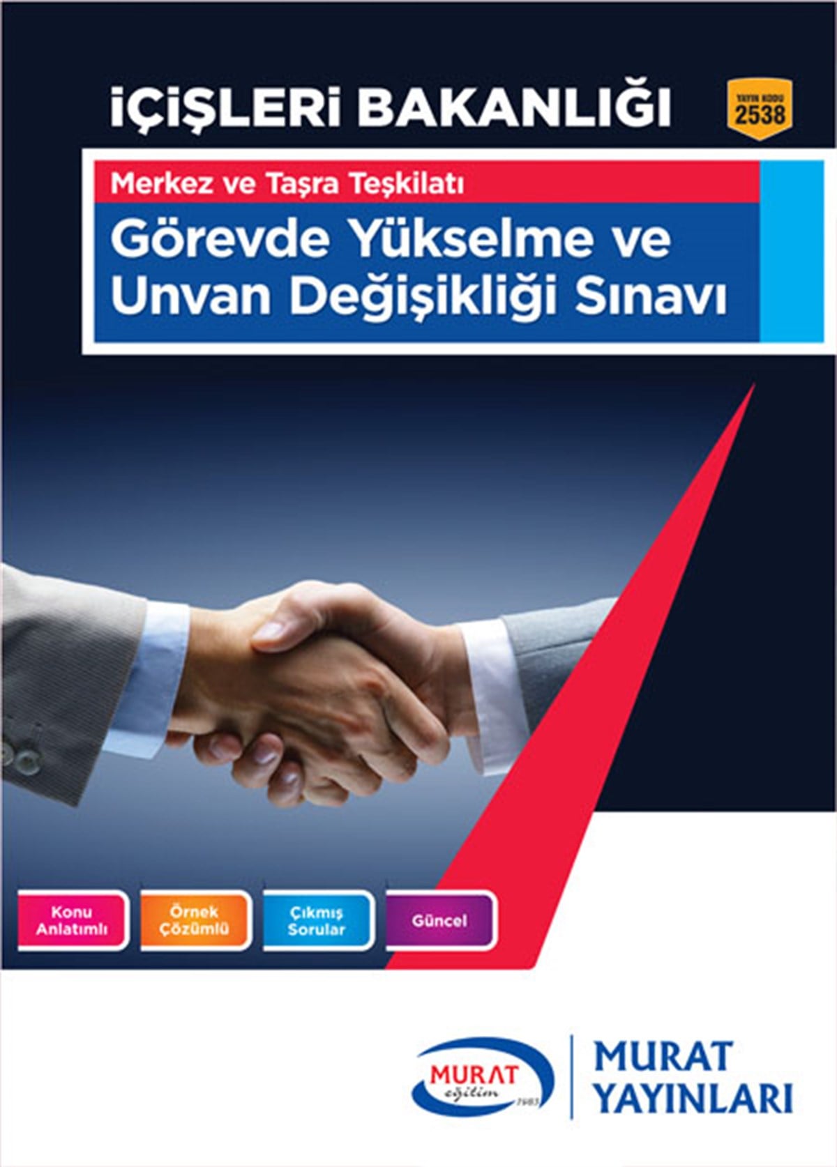 2538 - İçişleri Bakanlığı Görevde Yükselme ve Unvan Değişikliği Sınavı