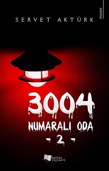 3004 Numaralı Oda -2-