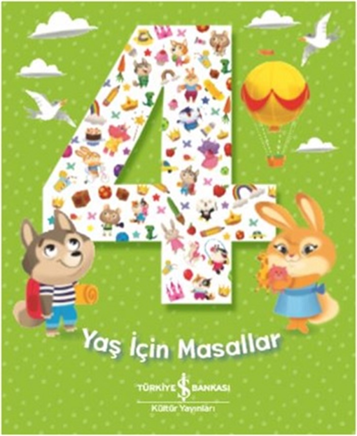 4 Yaş İçin Masallar (Ciltli)