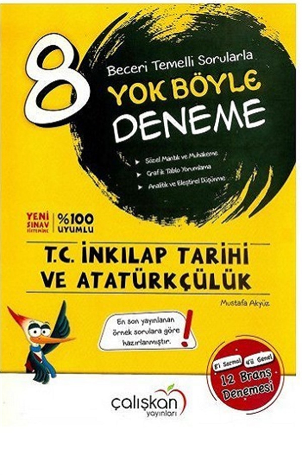 8. Sınıf T.C. İnkılap Tarihi ve Atatürkçülük Beceri Temelli Sorularla Yok Böyle Deneme