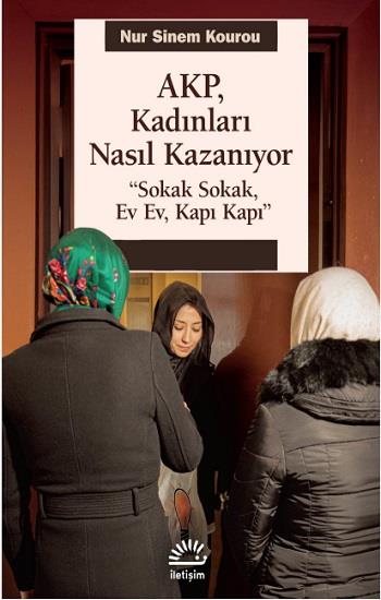 AKP, Kadınları Nasıl Kazanıyor