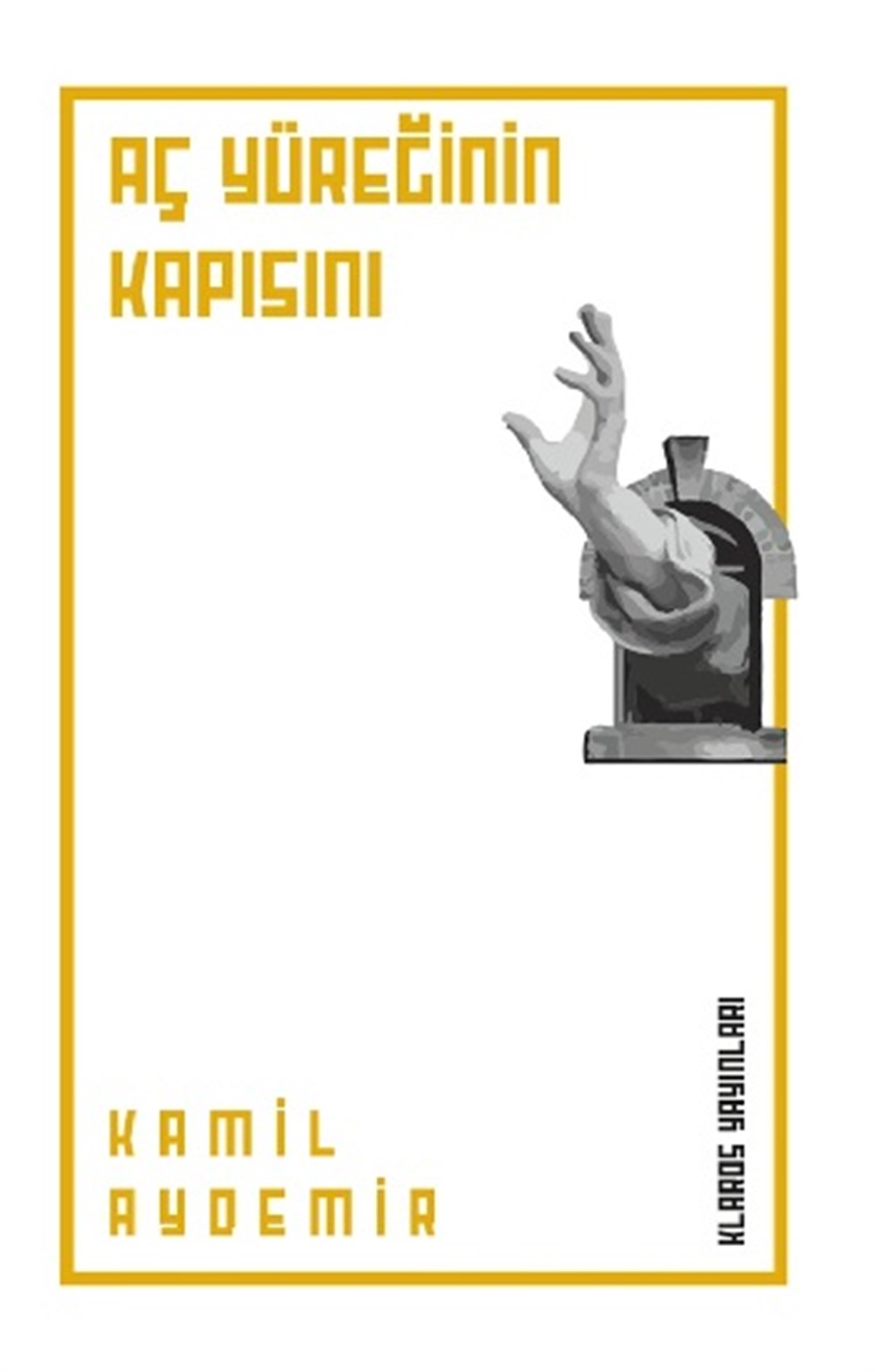 Aç Yüreğinin Kapısını