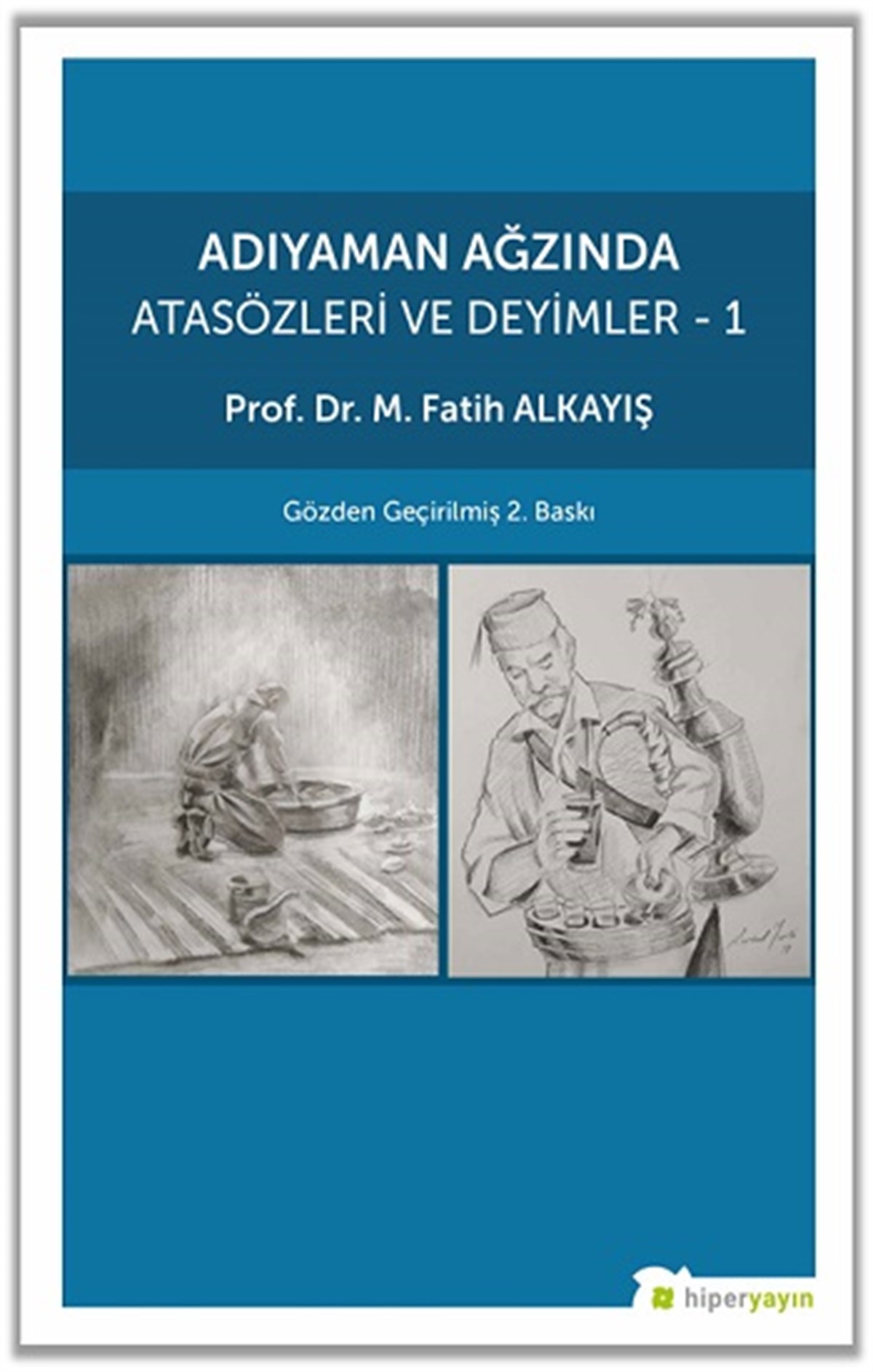 Adıyaman Ağzında Atasözleri ve Deyimler 1