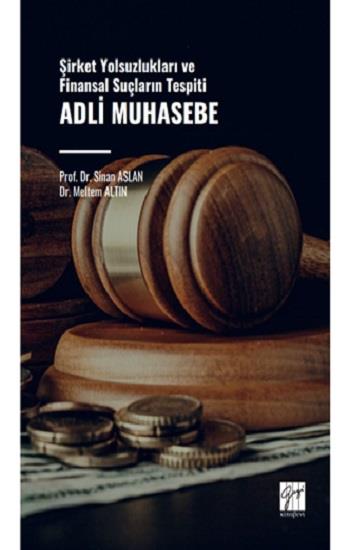 Adli Muhasebe Yolsuzlukla Mücadele Ve Finansal Suçların Önlenmesi