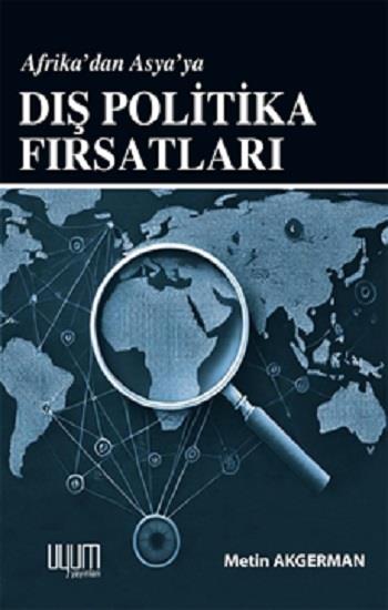 Afrika’dan Asya’a Dış Politika Fırsatları
