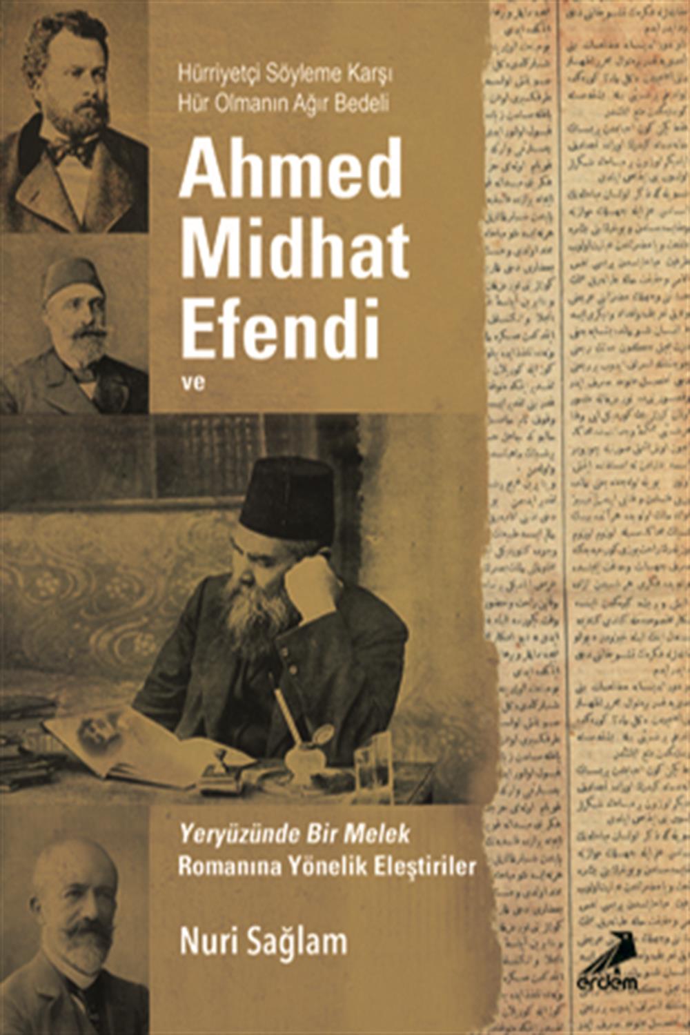 Ahmed Midhad Efendi ve Yeryüzünde Bir Melek Rom. Yönelik Eleşt.