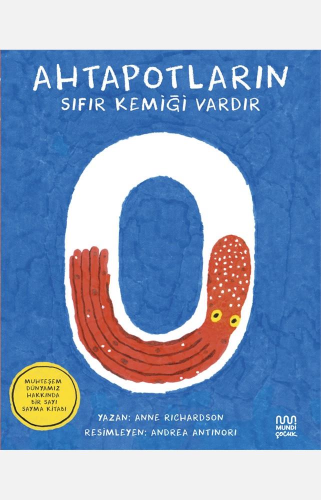 Ahtapotların Sıfır Kemiği Vardır