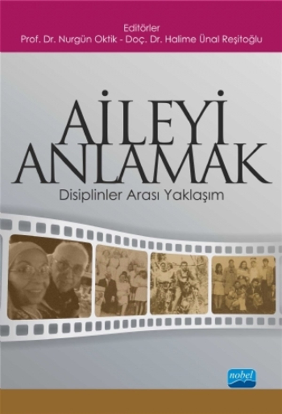 Aileyi Anlamak Disiplinler Arası Yaklaşım