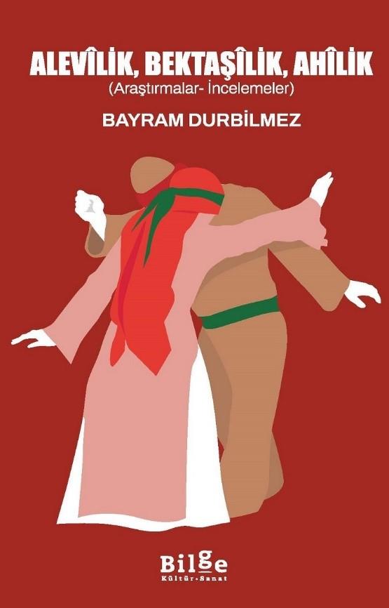 Alevilik, Bektaşilik, Ahilik (Araştırmalar-İncelemeler)