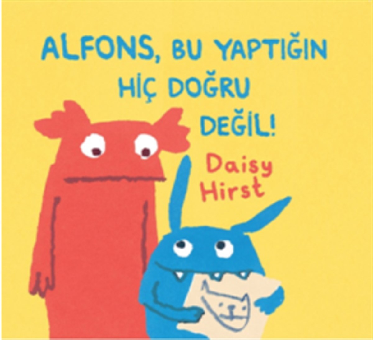 Alfons, Bu Yaptığın Hiç Doğru Değil!