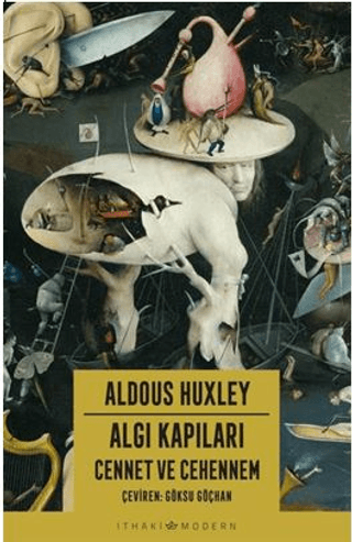 Algı Kapıları – Cennet ve Cehennem