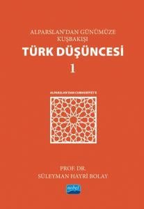 Alparslan’dan Günümüze Kuşbakışı Türk Düşüncesi 1