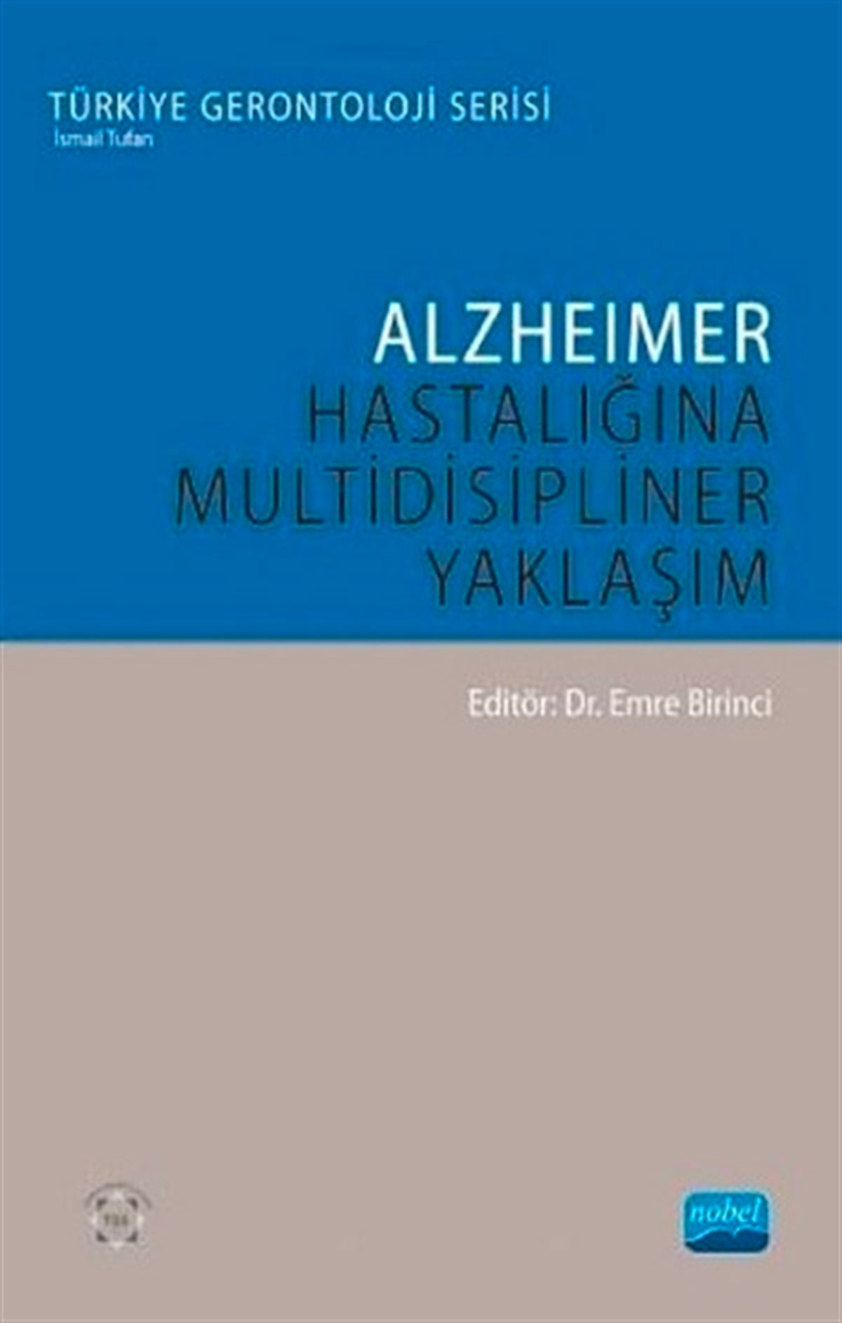 Alzheimer Hastalığına Multidisipliner Yaklaşım