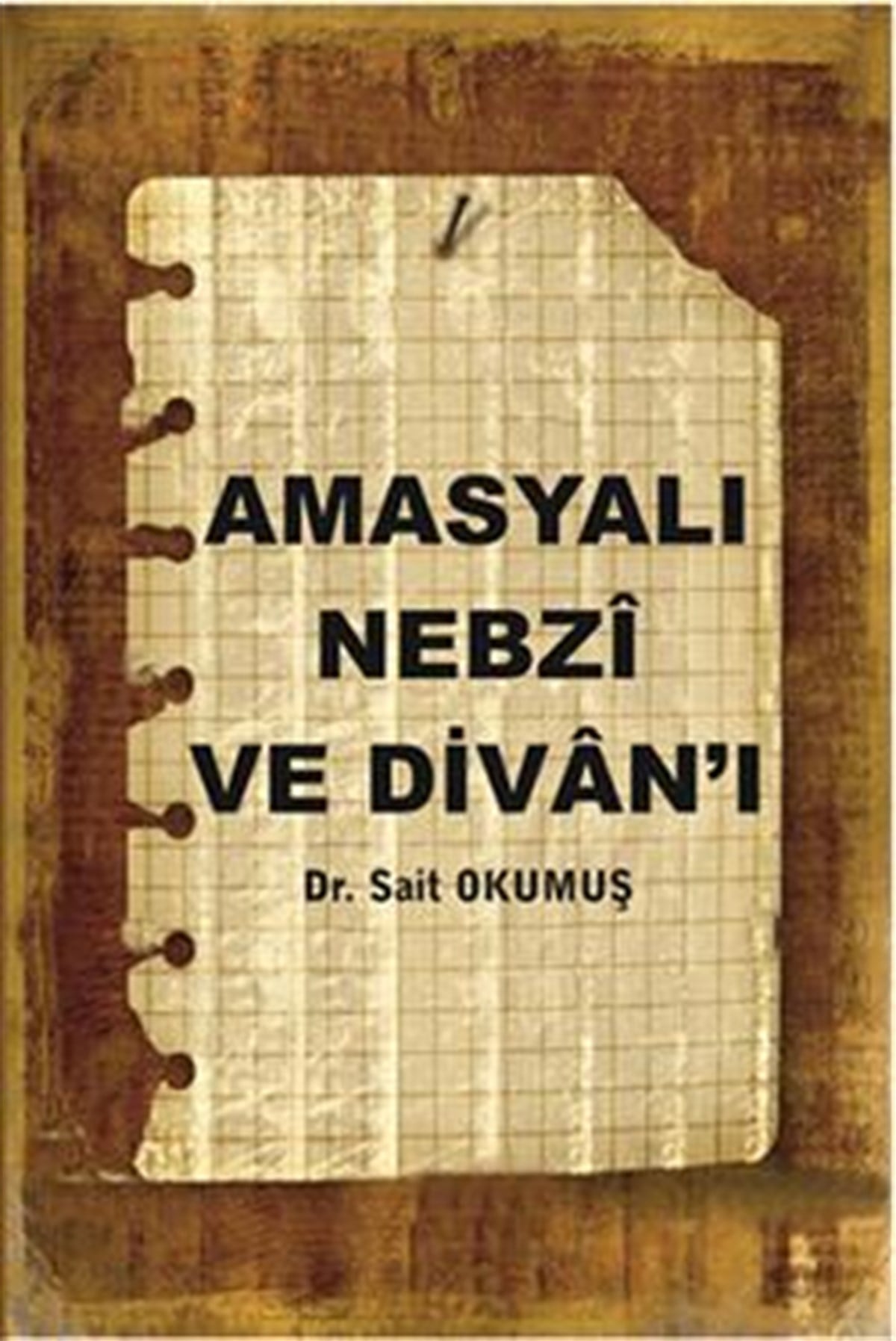 Amasyalı Nebzi ve Divan'ı