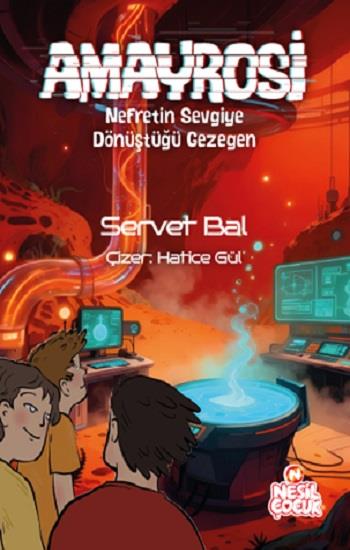 Amayrosi Nefretin Sevgiye Dönüştüğü Gezegen
