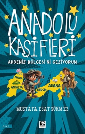 Anadolu Kaşifleri Akdeniz Bölgesi’ni Geziyorum